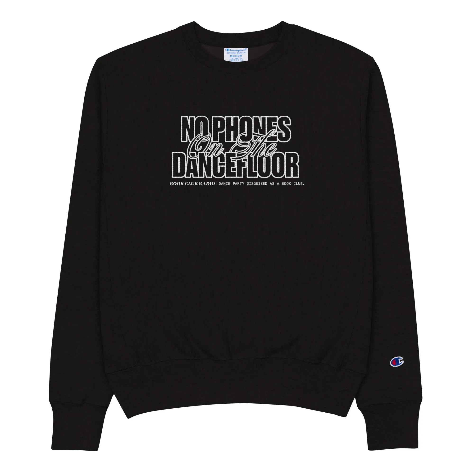 Embroidered "No Phones" Champion Sweatshirt